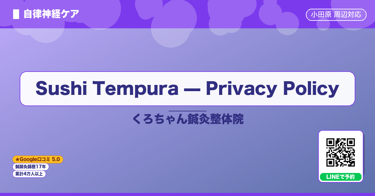 Sushi Tempura — Privacy Policy